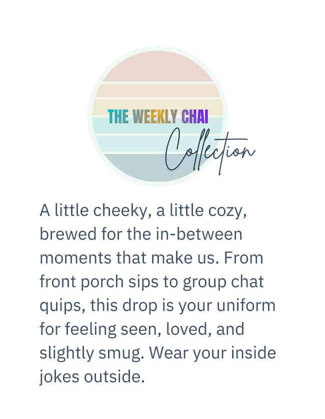 The Weekly Chai