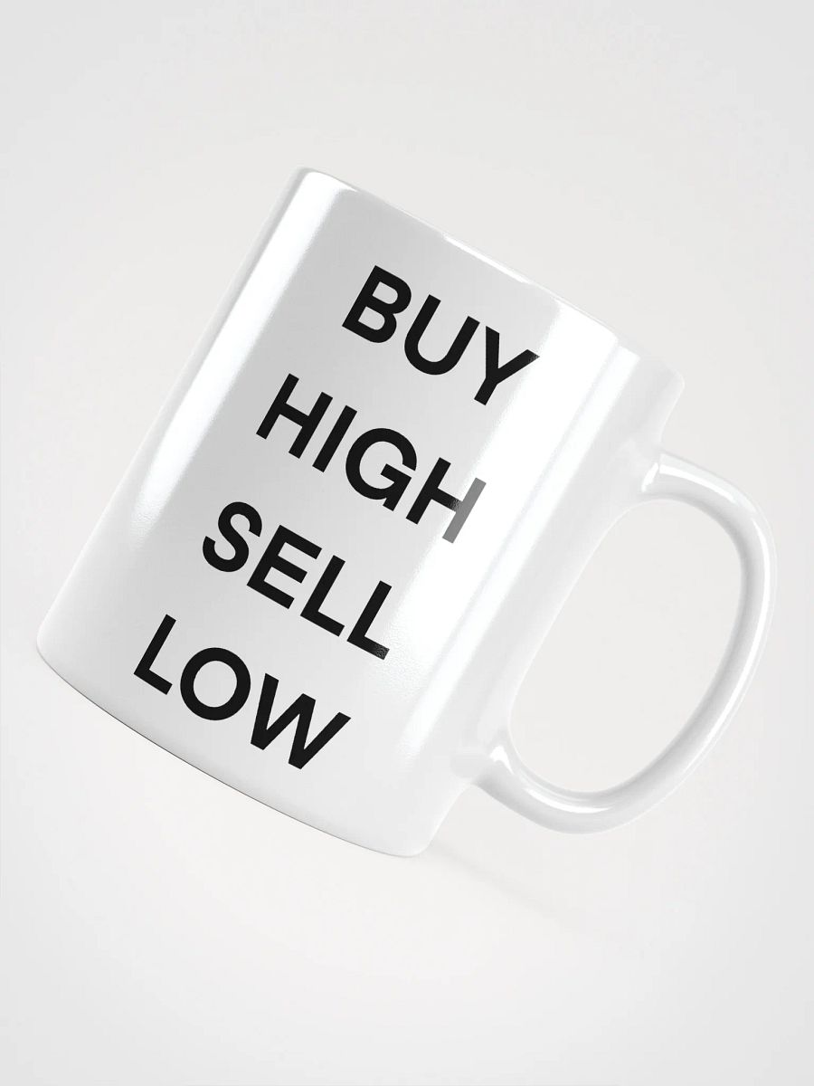 Buy high sell low mug product image (11)
