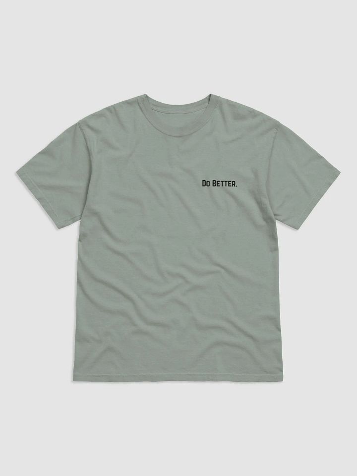 Do Better. T-Shirt product image (1)