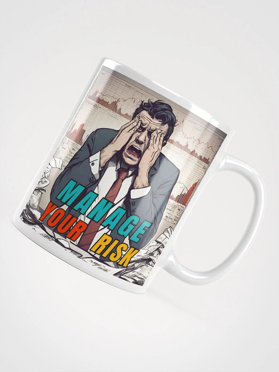 MANAGE YOUR RISK Ceramic Mug product image (7)