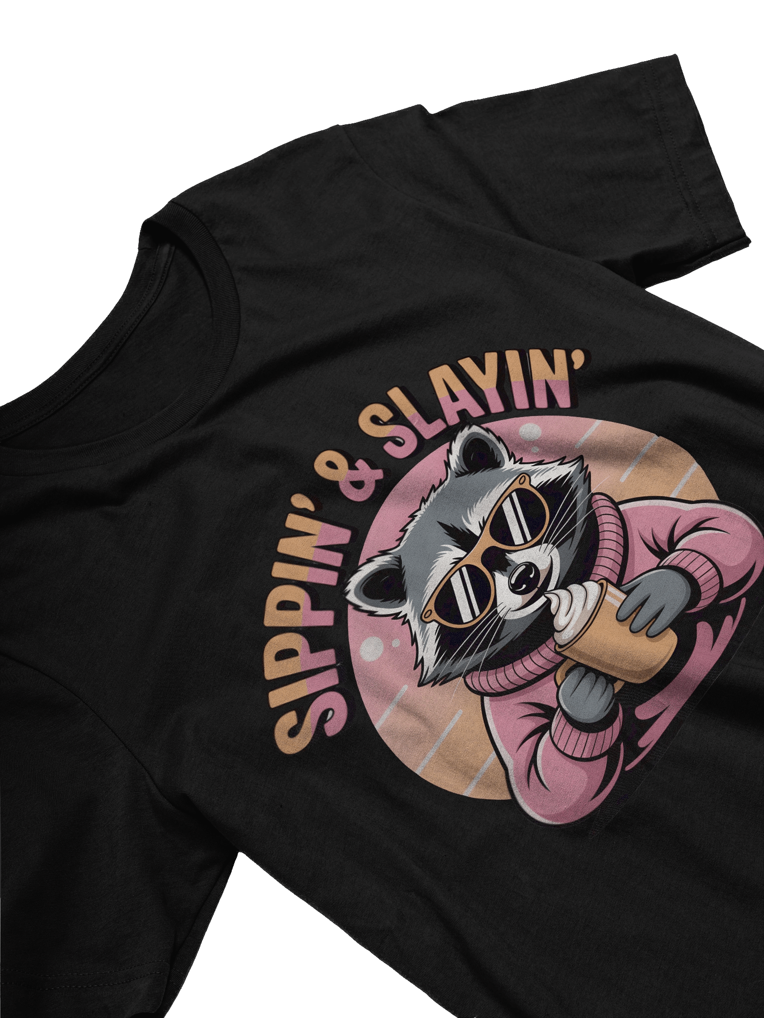 Sassy Raccoon 'Sippin' & Slayin'' T-Shirt product image (3)