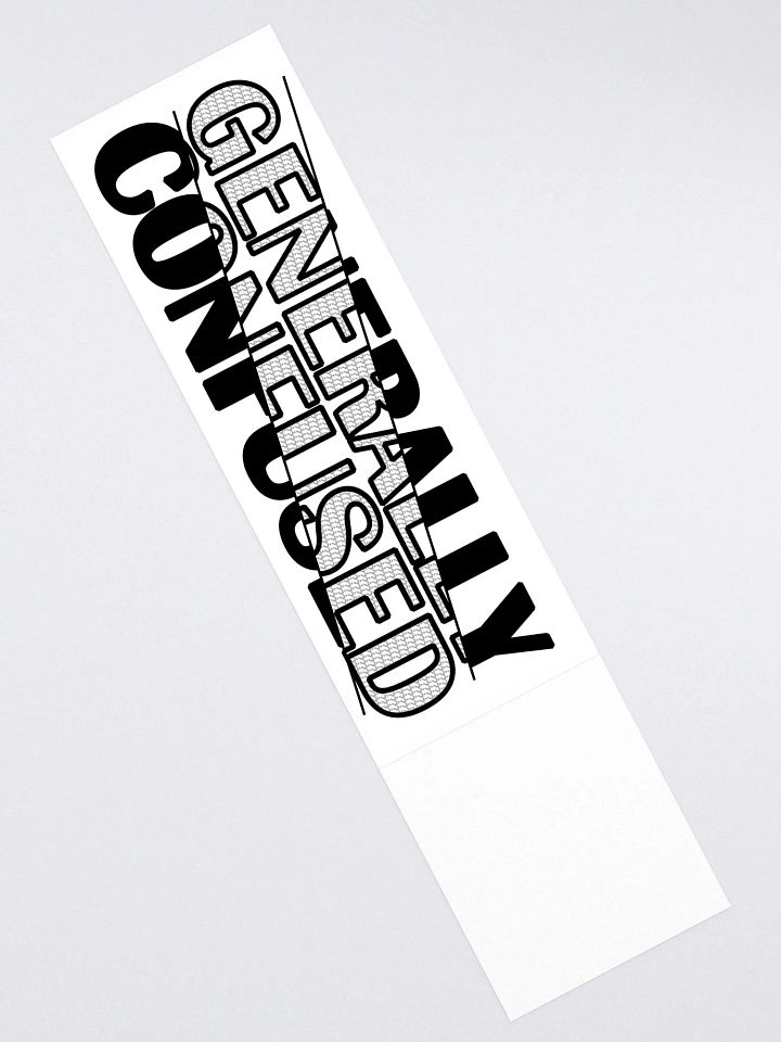 Generally Confused Ginormous Sticker (15" x 3.75" / 381 x 95 mm) product image (2)