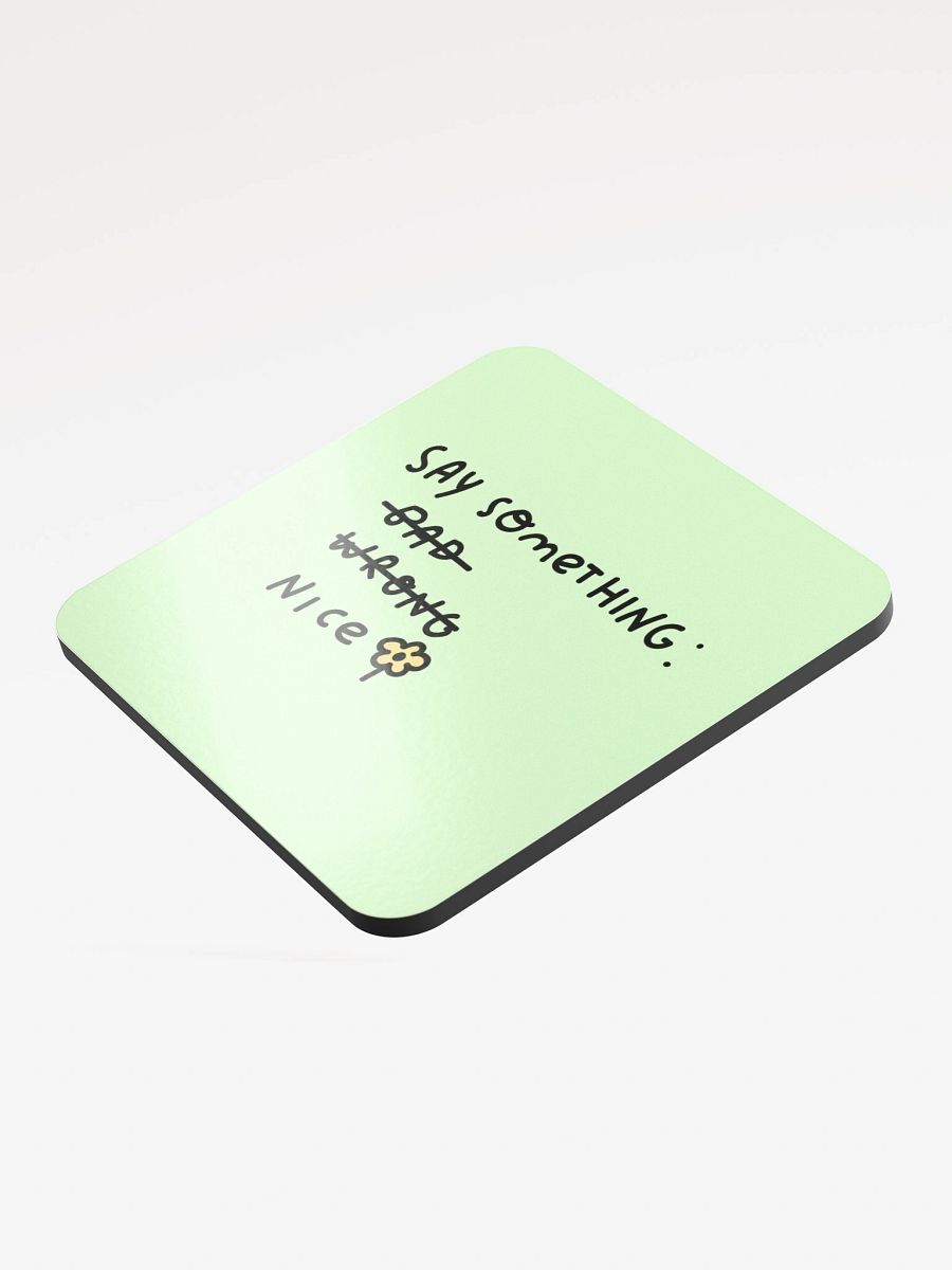 Say Something Nice Green Cork Coaster product image (3)