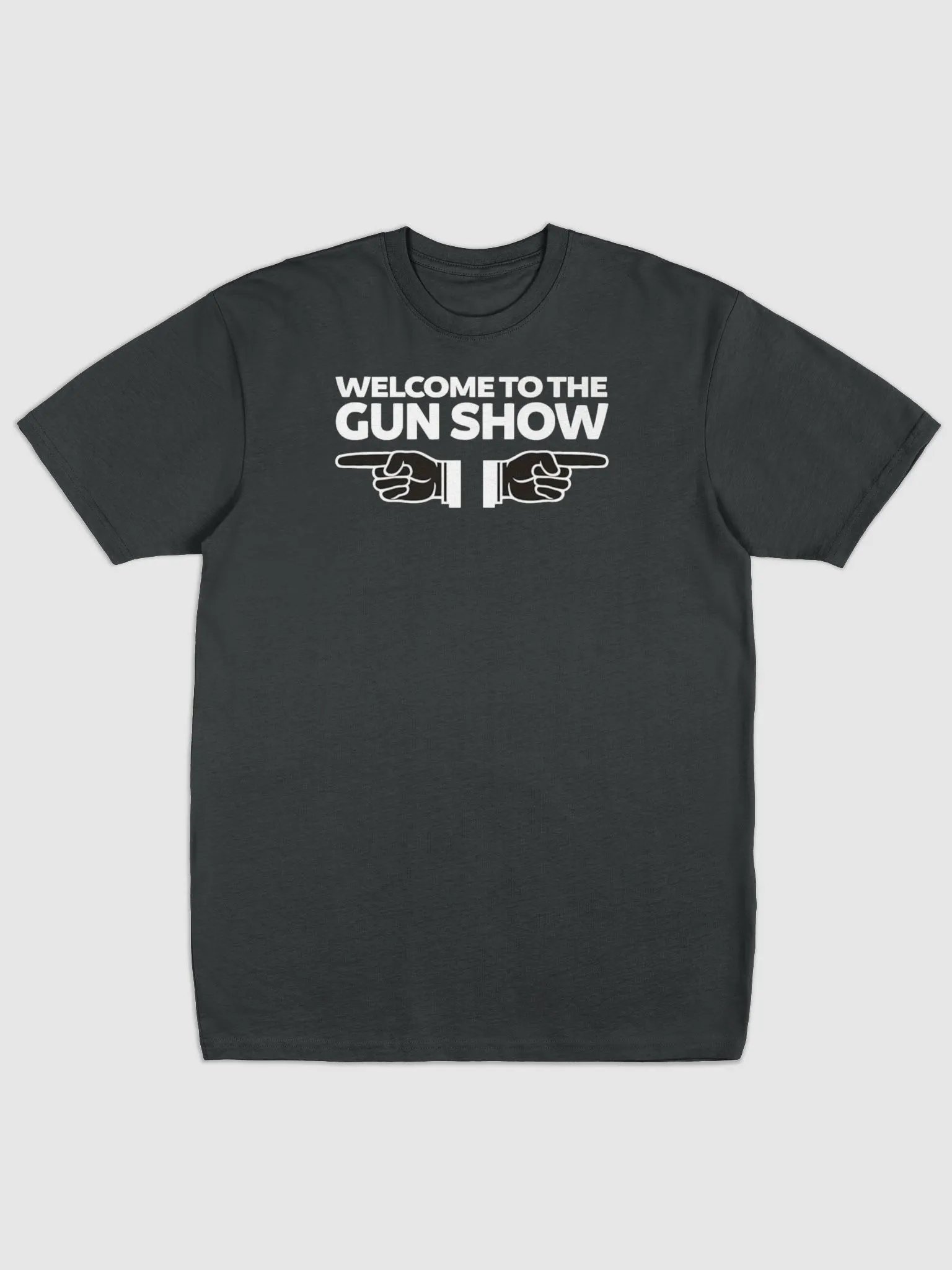 WELCOME TO THE GUN SHOW product image (1)