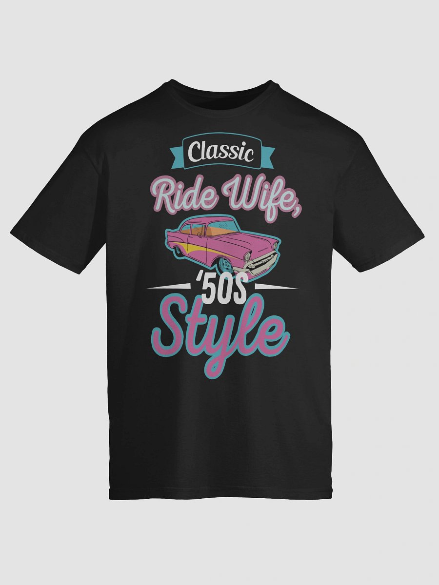 Classic Ride Wife '50 Style - T-Shirt product image (9)