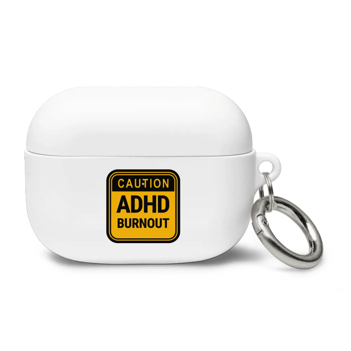 CAUTION: ADHD BURNOUT (black outline) airpods case product image (13)