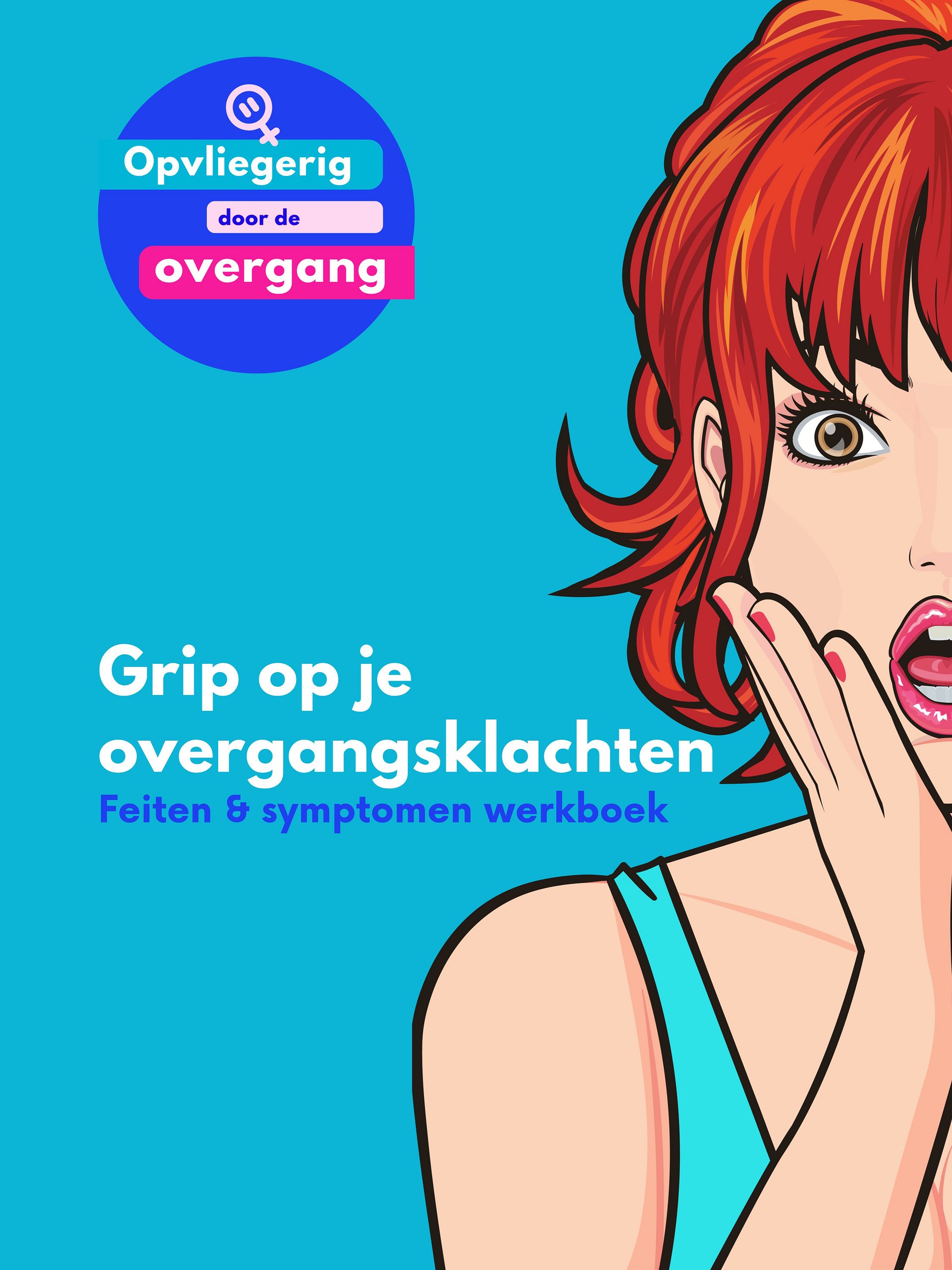 Grip op je overgangshormonen - Het Feiten & Symptomen Werkboek product image (1)