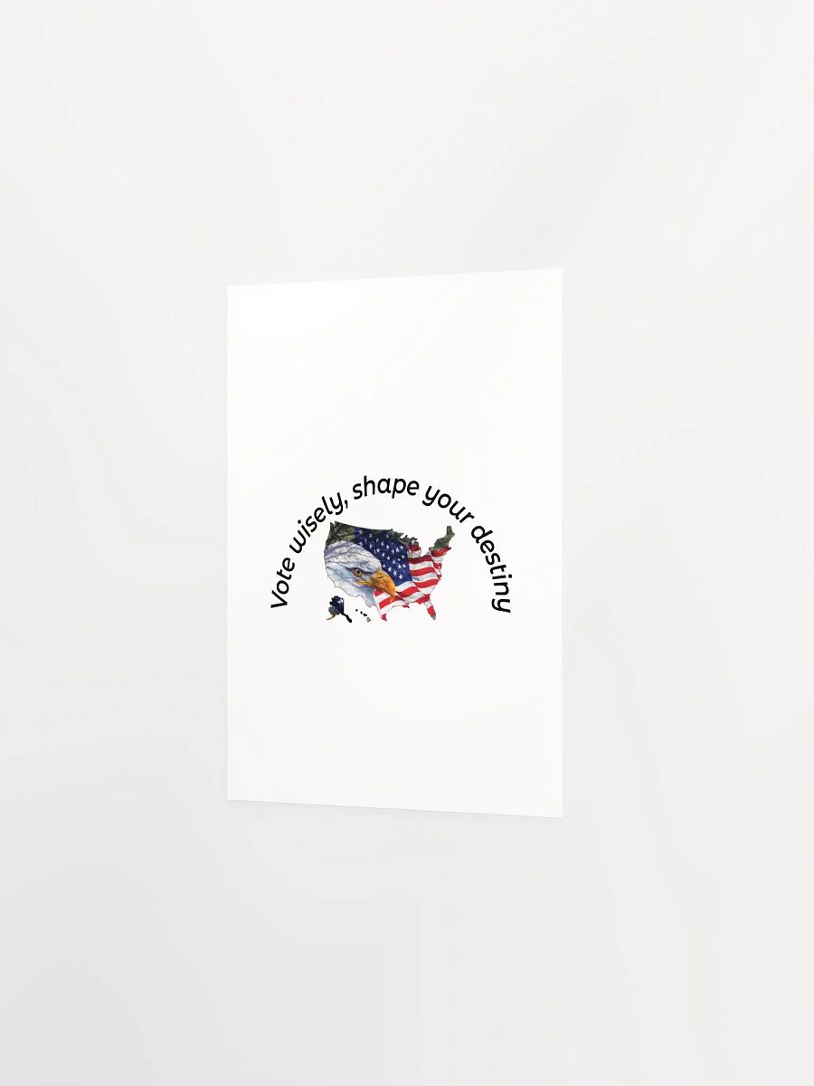 Vote wisely, shape your destiny. product image (11)
