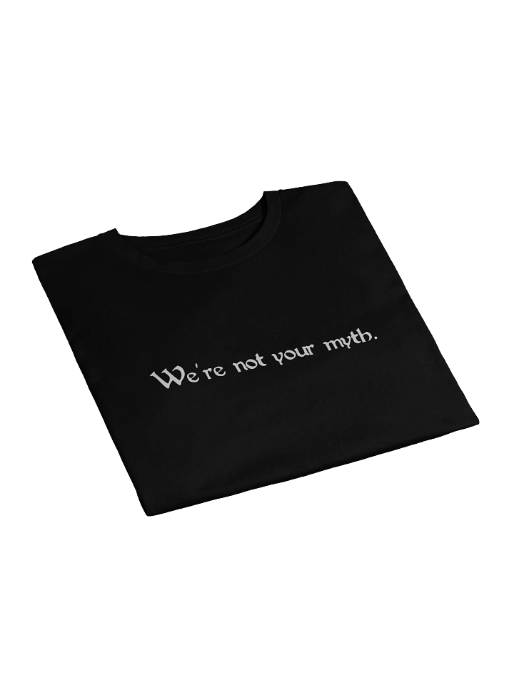 We’re not your myth. product image (2)