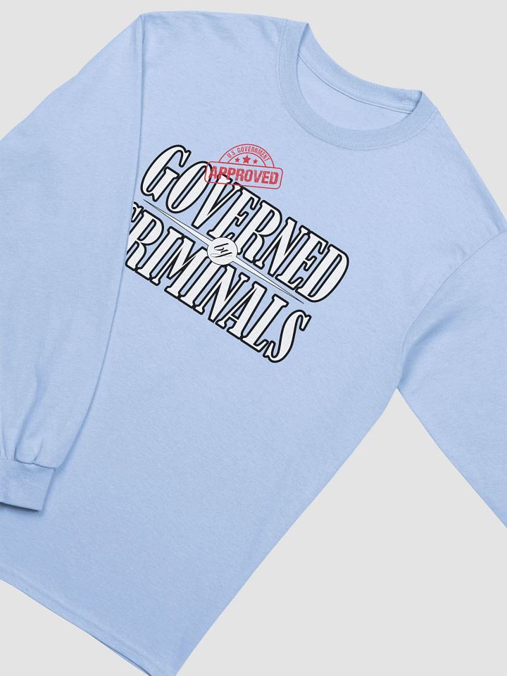 Governed By Criminals - U.S. Approved - Gildan Ultra Cotton Long Sleeve T-Shirt product image (1)