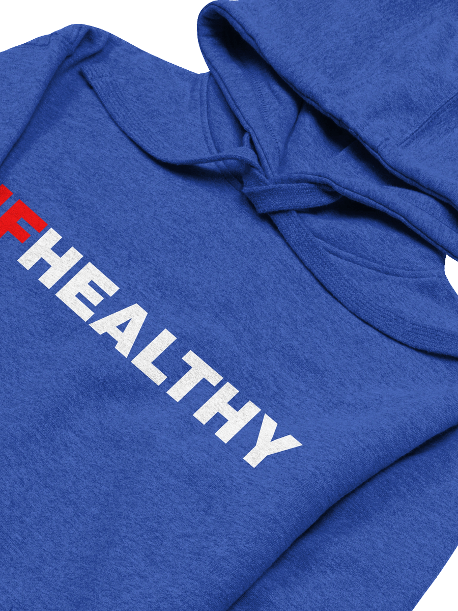 Official If Healthy Blue Hoodie product image (3)