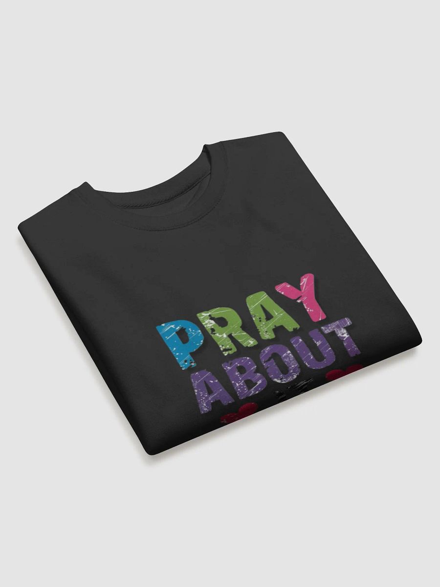 Colorful Distressed 'PRAY ABOUT IT' Sweatshirt product image (3)