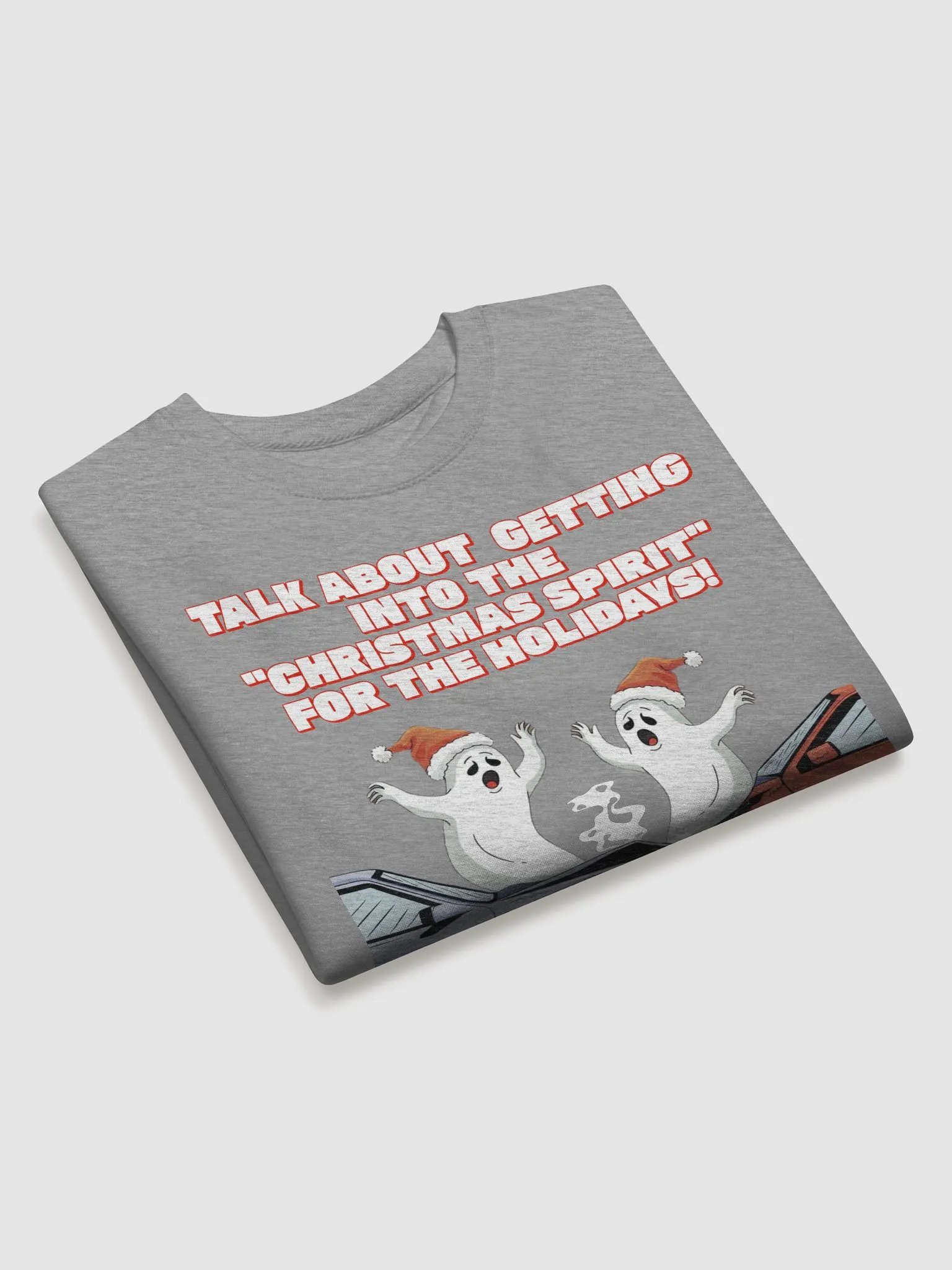 Talk About Getting Into The "Christmas Spirit" For The Holidays Sweatshirt product image (17)