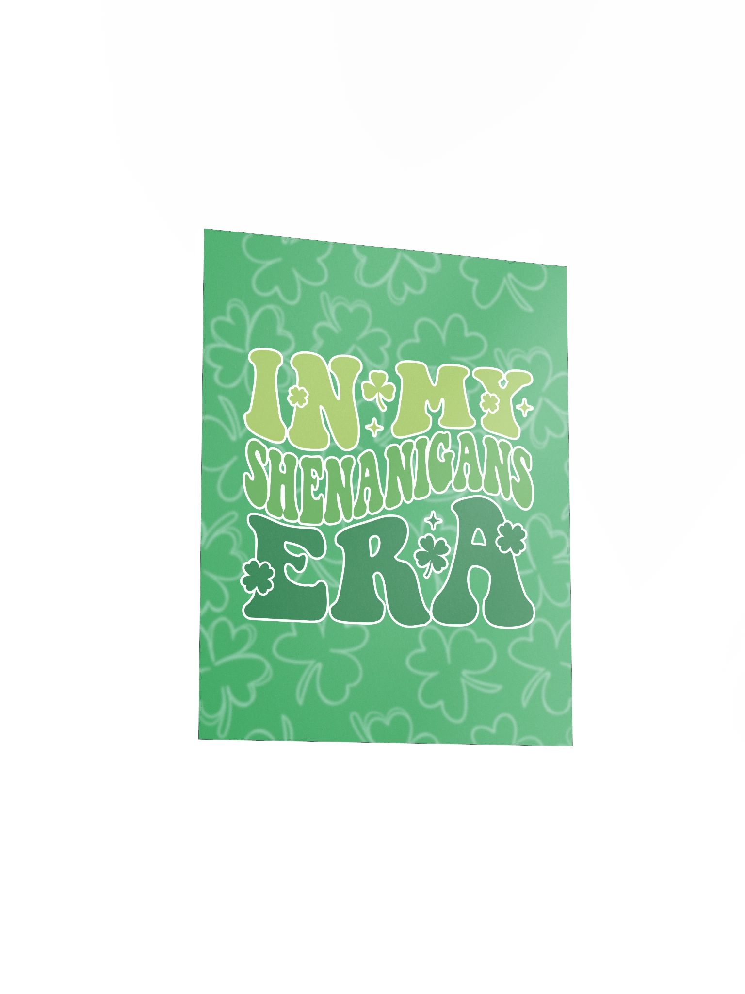 In My Shenanigans Era | Enhanced Matte Paper Poster Print ☘️ product image (3)
