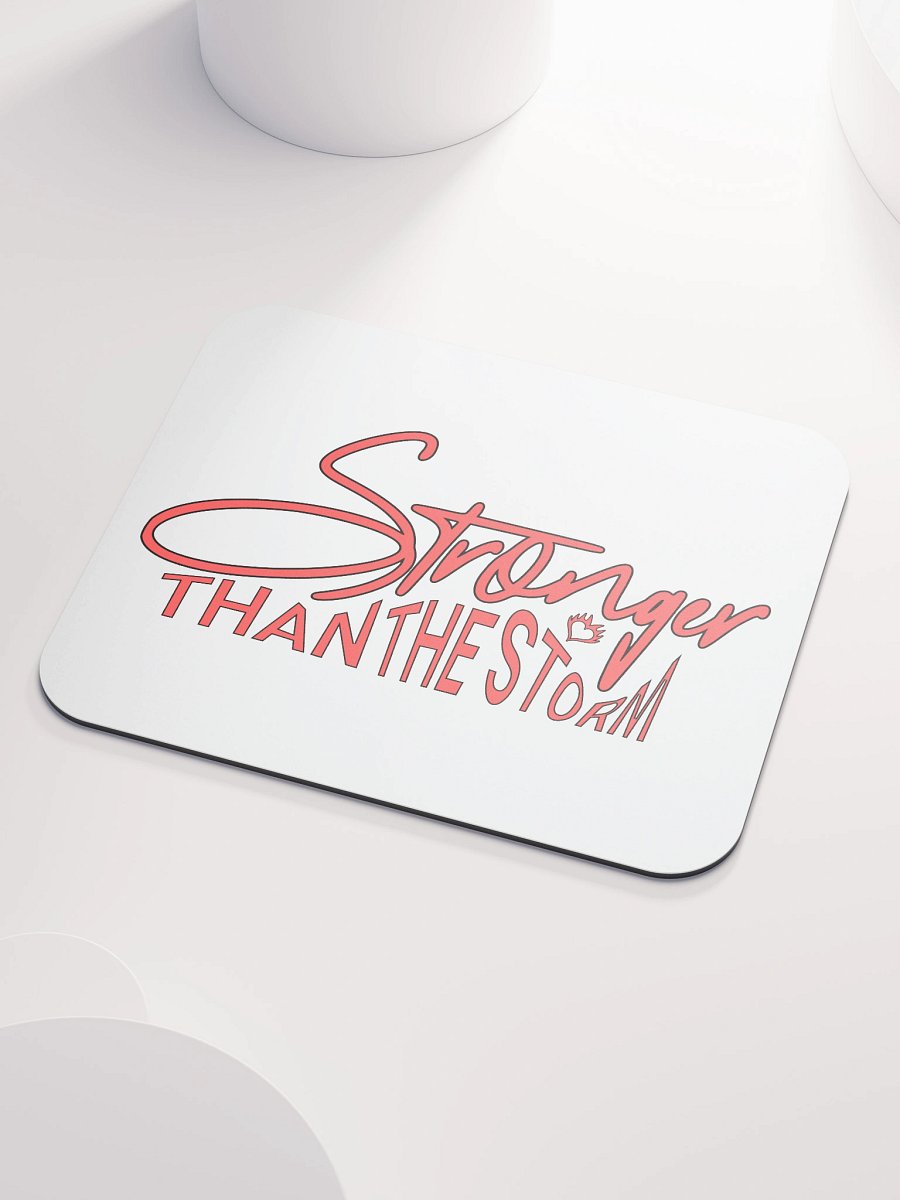 Stronger Than The Storm Empower Mouse Pad product image (3)