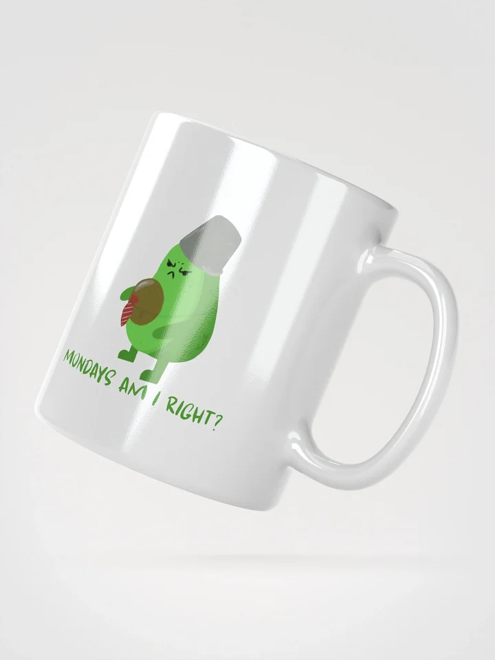 Mondays Am I Right? Mug product image (2)