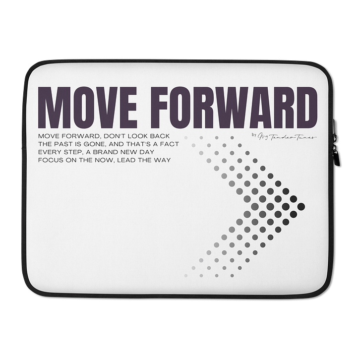 MOVE FORWARD - Motivational Laptop Sleeve product image (2)
