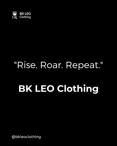 Rise. Roar. Repeat.
‎#BKLEOClothing #Rise #Roar #Repeat #Ambition #Grind #ClassicOverTrends #Authentic #Motivation #Empowerme...