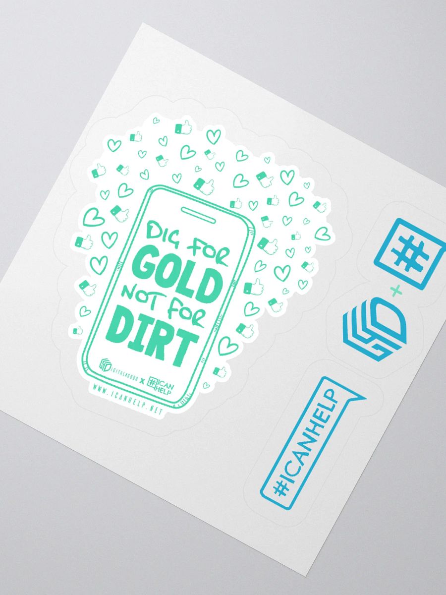 Dig For Gold, Not For Dirt Stickers product image (5)