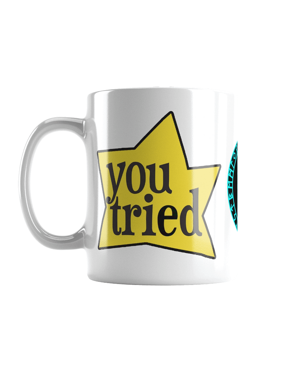 You Tried Glossy White Mug product image (6)