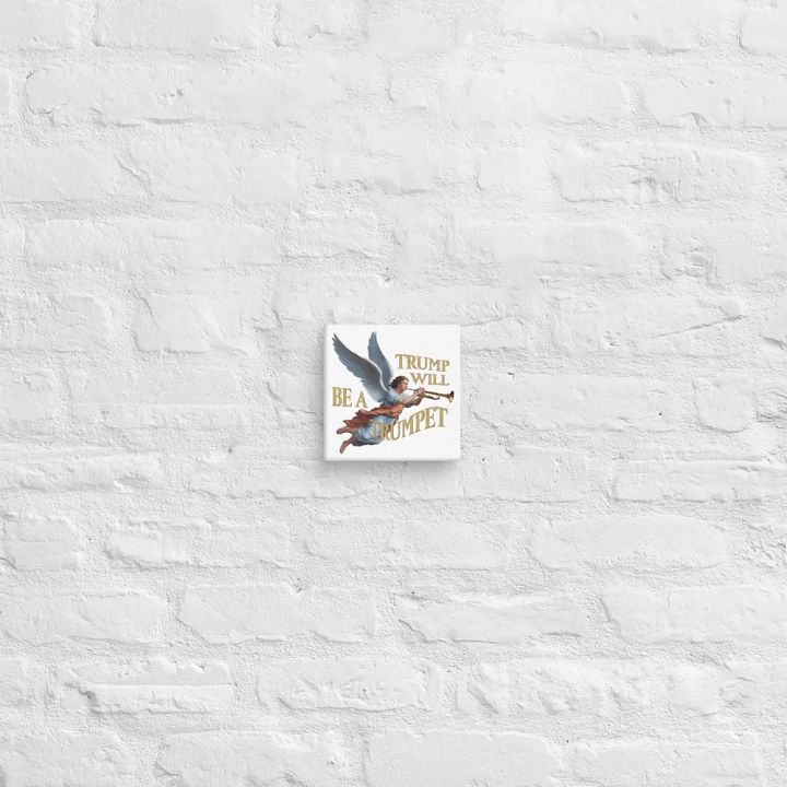 Trump Will be a Trumpet! ~Canvas~ product image (27)