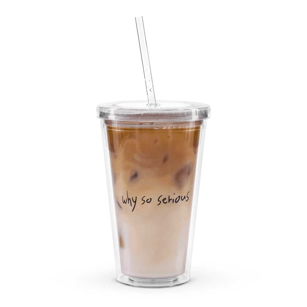 "why so serious" Double Wall Clear Plastic Tumbler product image (9)