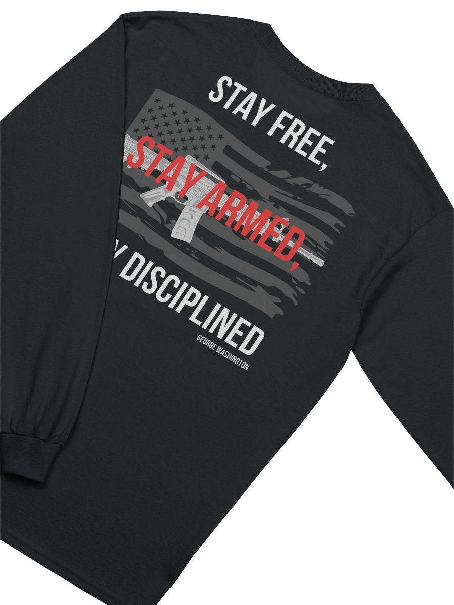 Stay Free, Stay Armed, Stay Disciplined Long Sleeve product image (3)