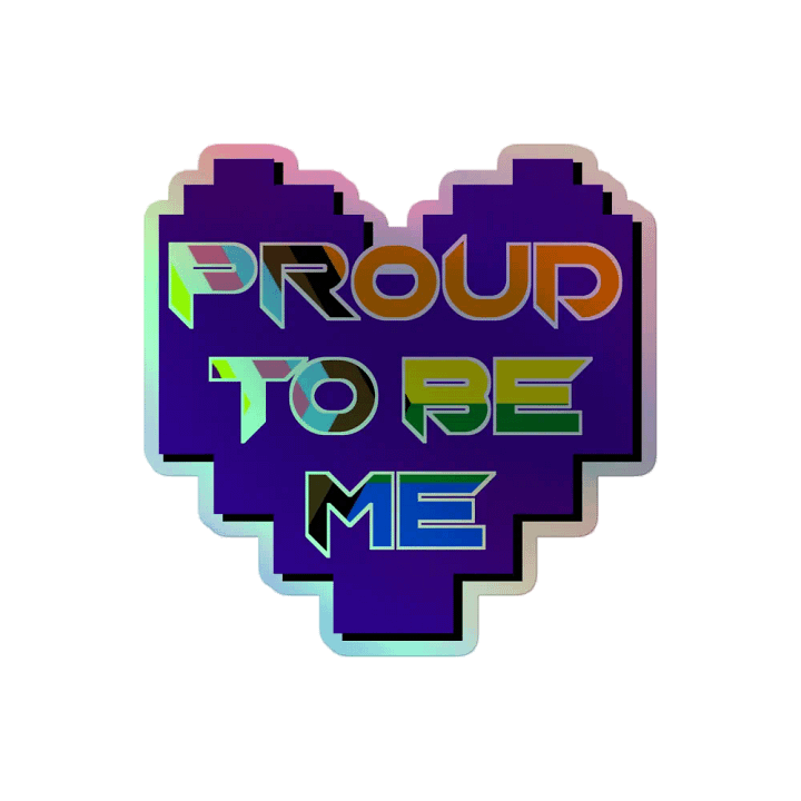 Proud to be Me Holographic Sticker product image (2)