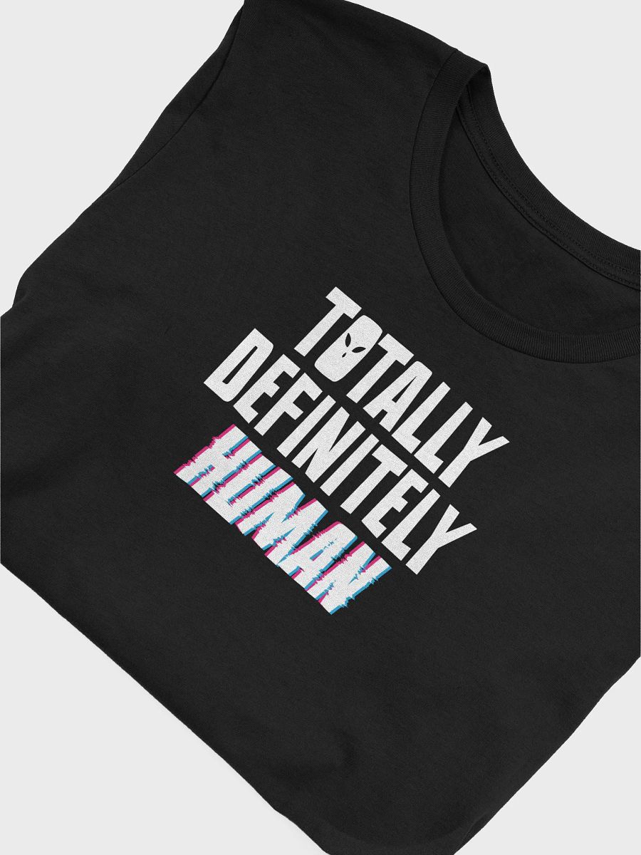 Totally Definitely Human | Funny UFO Alien T-Shirt product image (3)