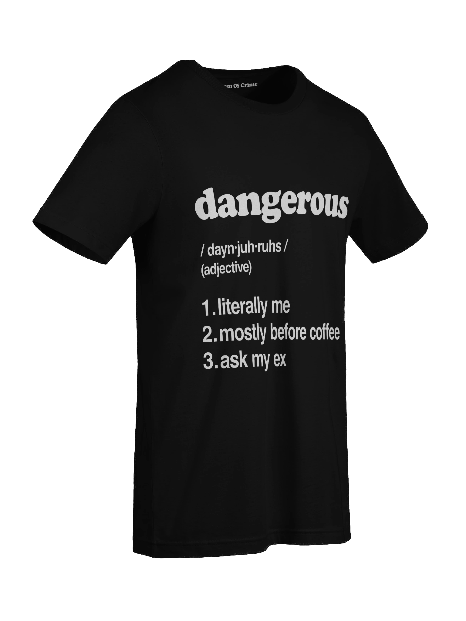 Dangerous Tee – Literally Me Edition product image (9)
