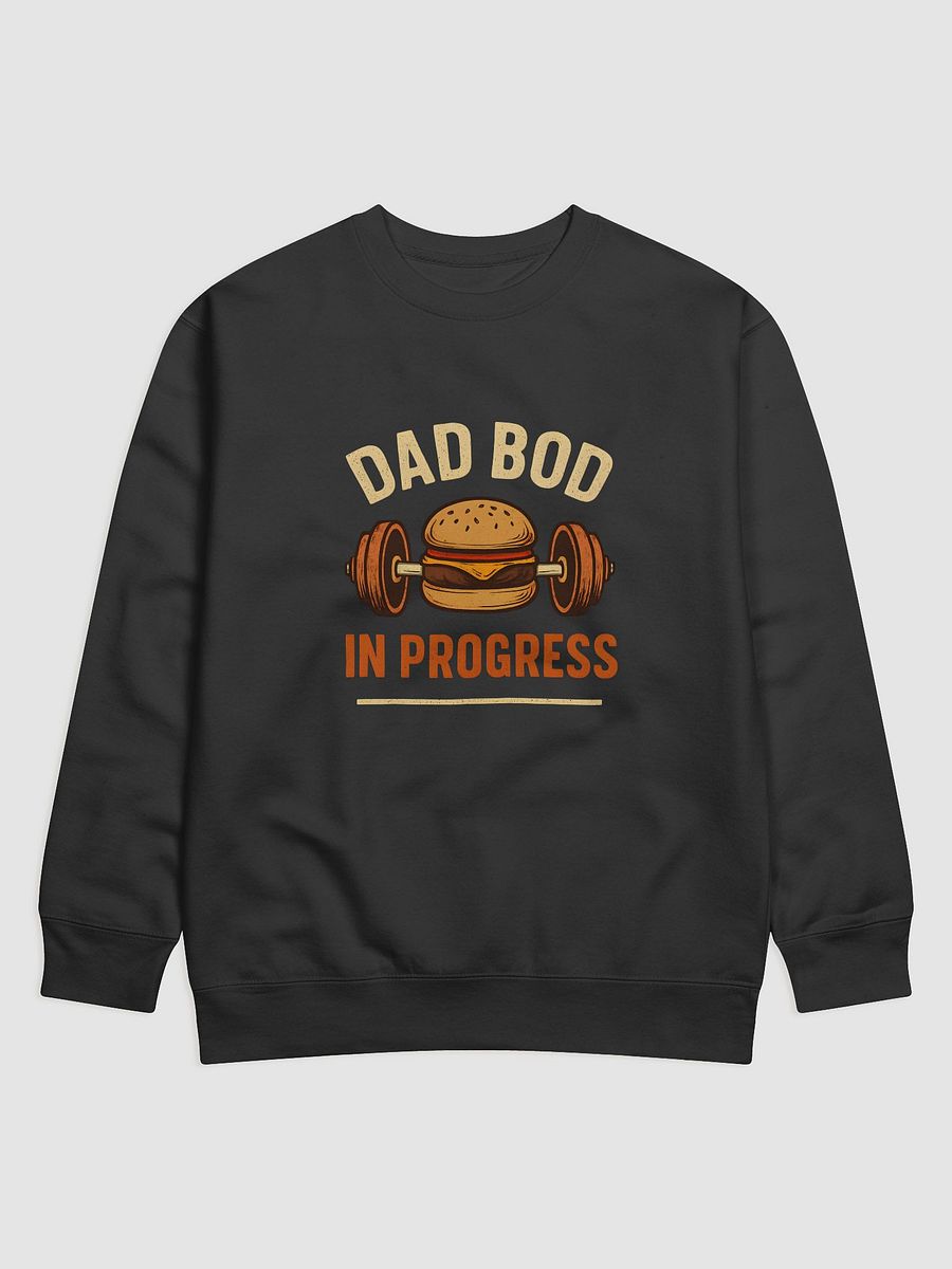 Dad Bod In Progress Premium Sweatshirt product image (1)