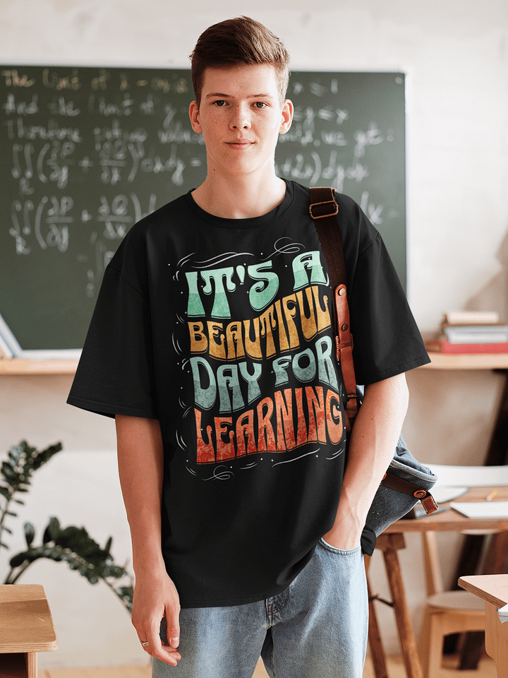 'It's a Beautiful Day for Learning' T-Shirt Design product image (1)