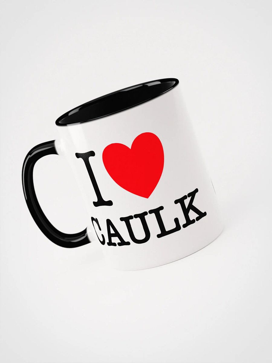 I LOVE CAULK Mug product image (3)