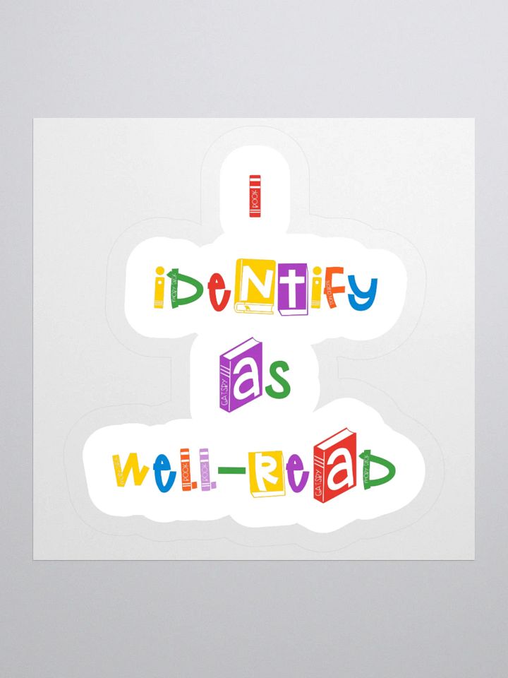 I Identify As Well-Read Sticker product image (1)