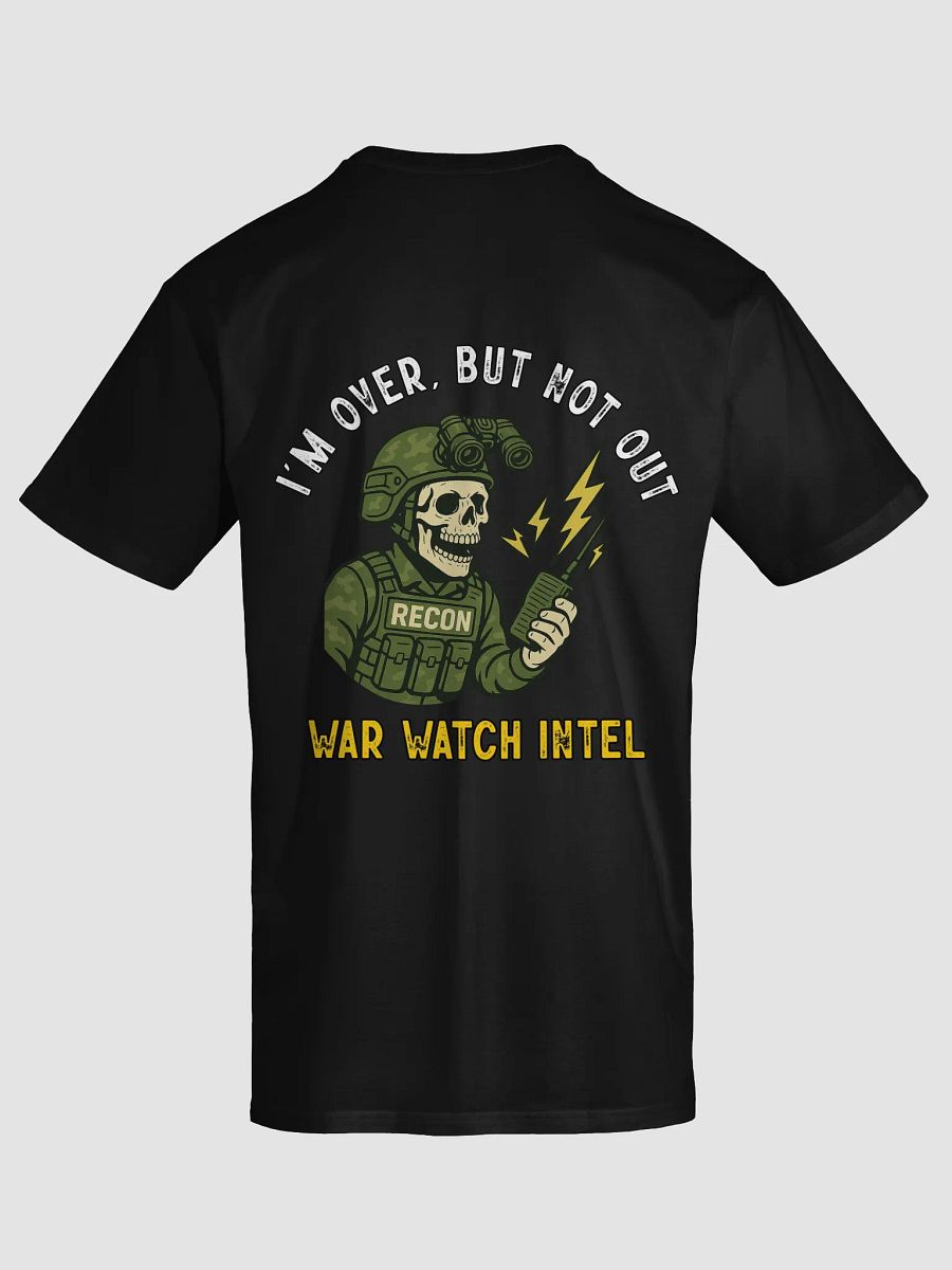 Recon Reaper T-Shirt "I'm Over, But Not Out" product image (6)