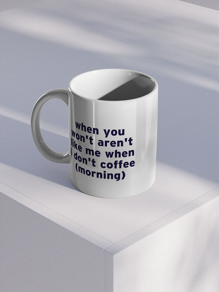 When You Coffee Mug product image (1)