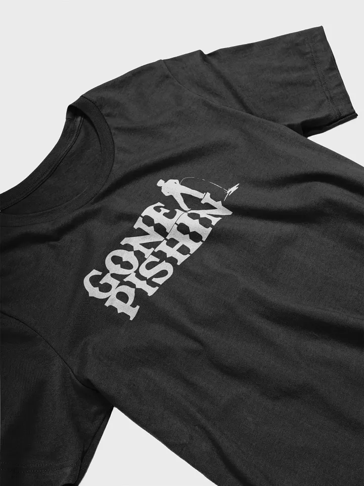 Gone Pishin Dark Tee product image (2)