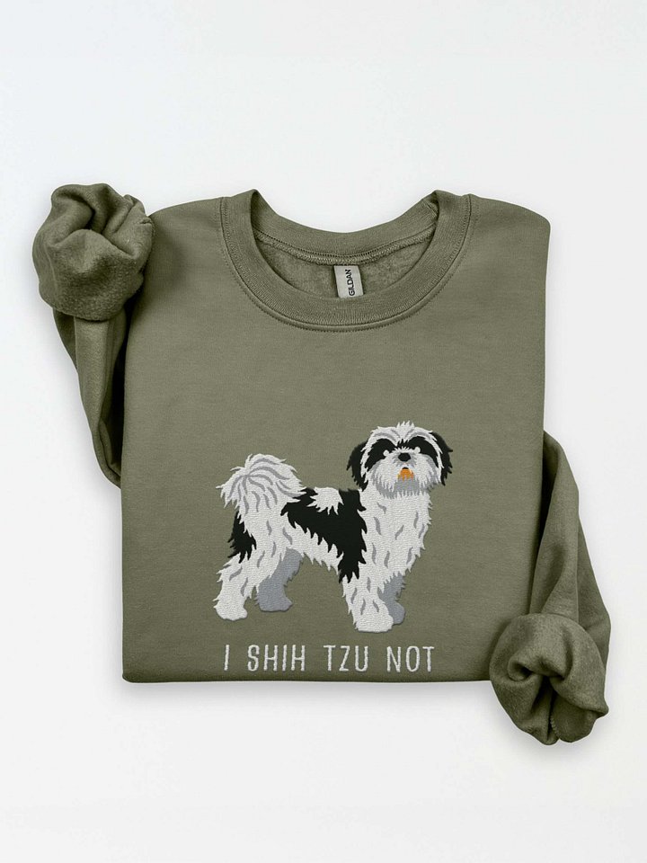 I Shih Tzu Not Sweatshirt (Embroidered) of a Shih Tzu(Black & White) product image (1)