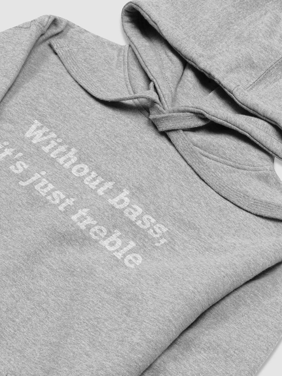 Without Bass, It's Just Treble product image (25)