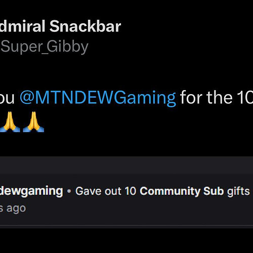 The fact that @mtndewgaming gifted me subs on Twitch is insane!
