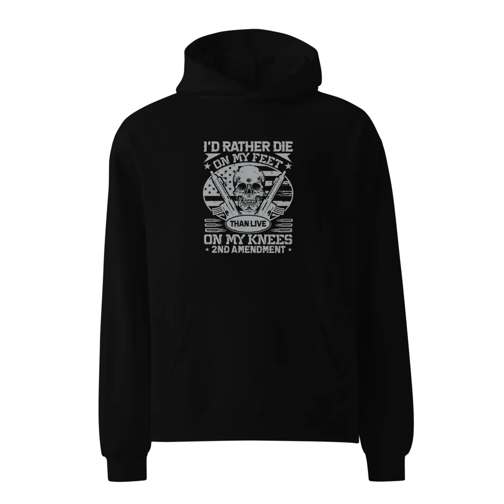 Premium Oversized Hoodie – “I’d Rather Die on My Feet” product image (1)