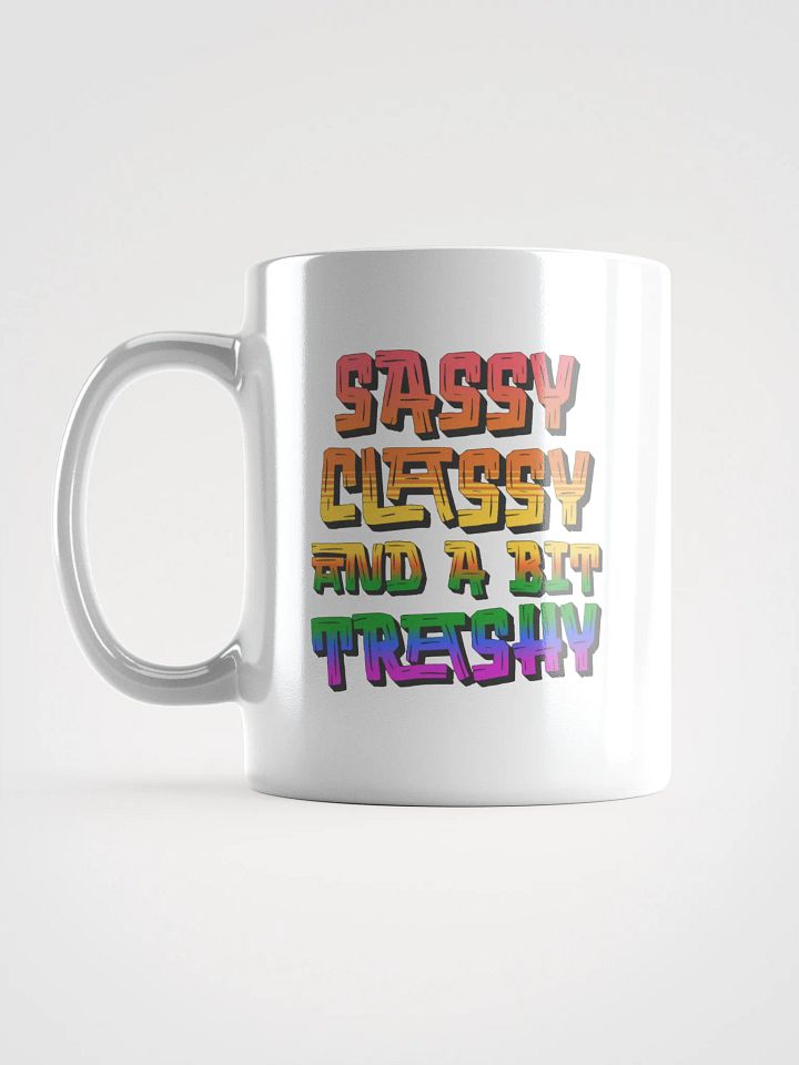 Sassy Classy And A Bit Trashy Mug product image (1)