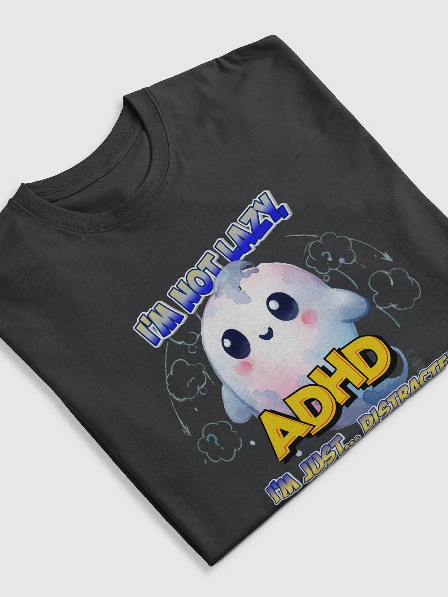 I'm Not Lazy, I'm Just... Distracted product image (5)