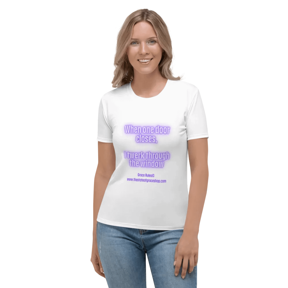 FUNNY TEES 4 U FOR WOMEN - “When one door closes, I twerk through the window.” product image (1)