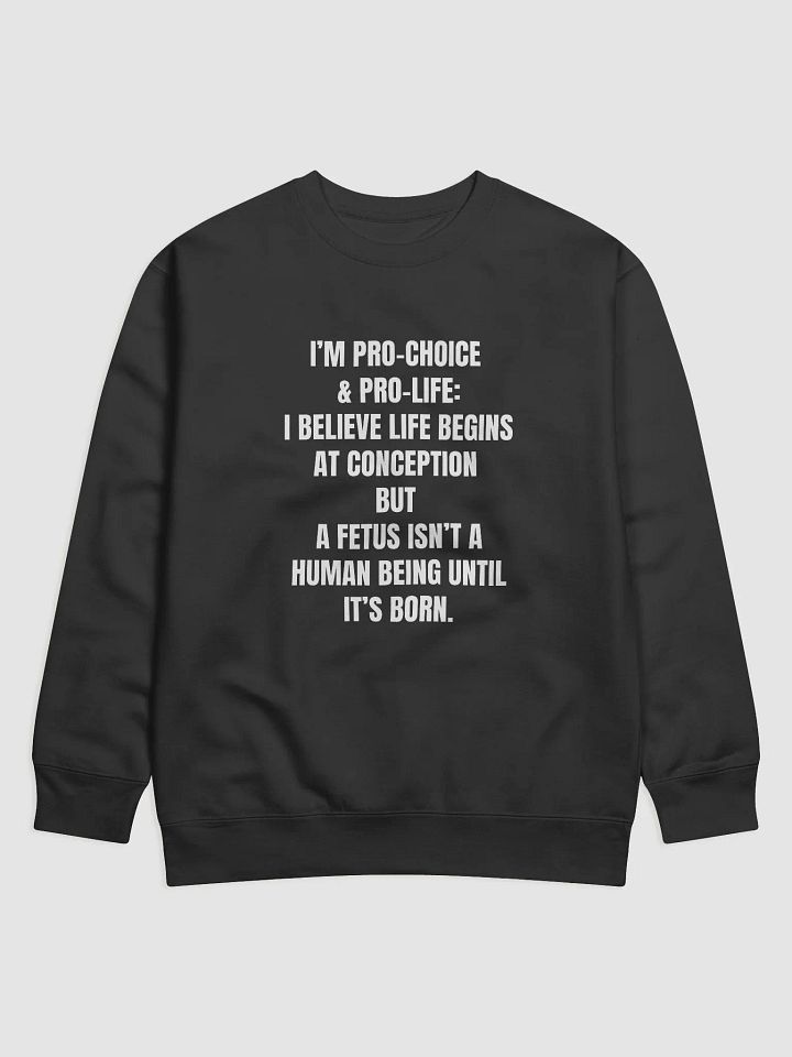 Pro-Life & Pro-Choice Glitch Noir Premium Sweatshirt product image (1)