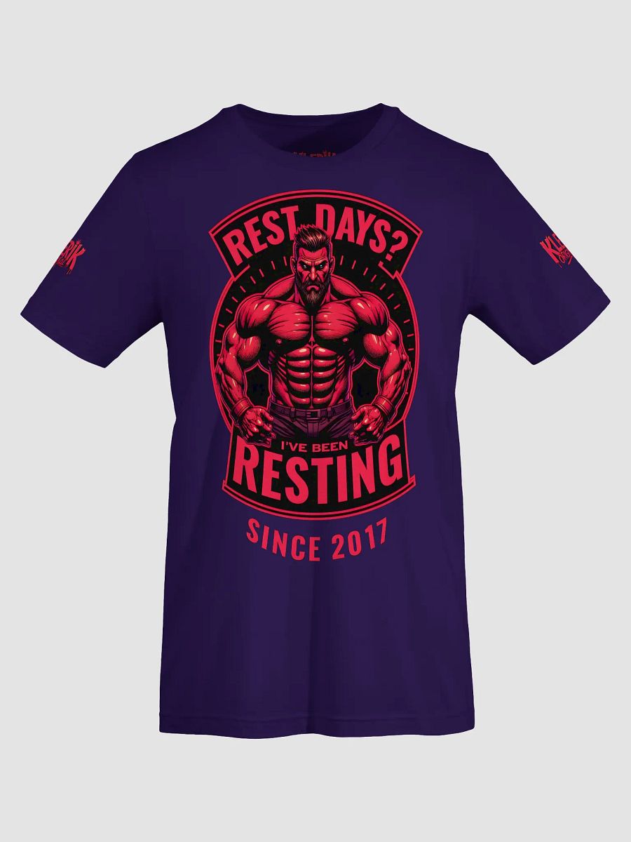 Royal Drip T-Shirt - Rest days?Ive been reasting since 2017 product image (45)
