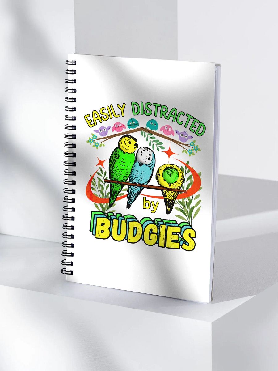 Easily Distracted by Budgies Notebook product image (3)