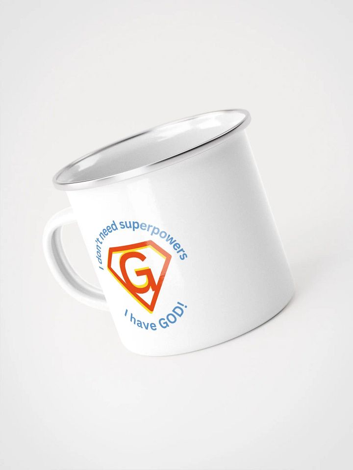I Don't Need Superpowers I Have God Follow God Enamel Mug product image (2)