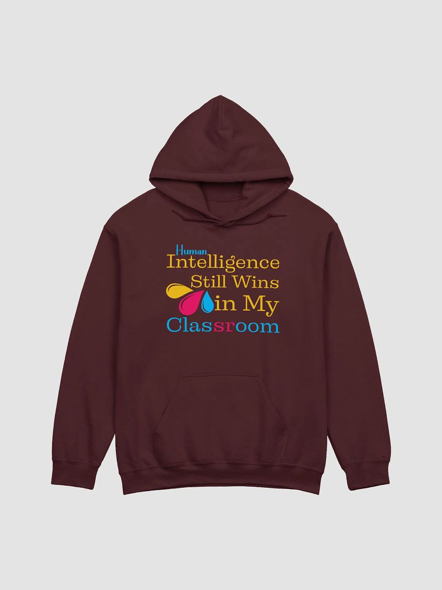 Human Intelligence Still Wins In My Classroom Gildan Hoodie product image (16)