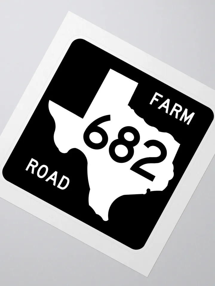 Texas Farm Road Sign FM 682 Sticker product image (2)